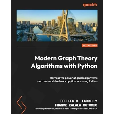 Abbildung von Modern graph Theory algorithms with Python: Harness the power of and real world network applications using Python