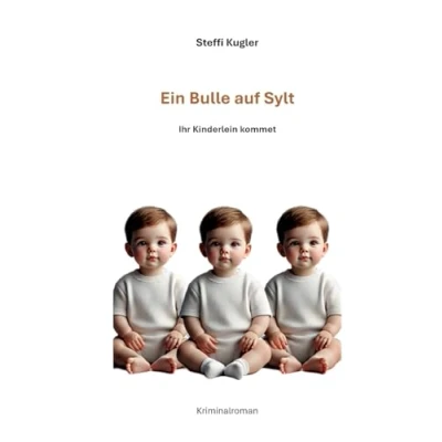 Abbildung von Ein Bulle auf Sylt: Ihr Kinderlein kommet (Sylt Romane)