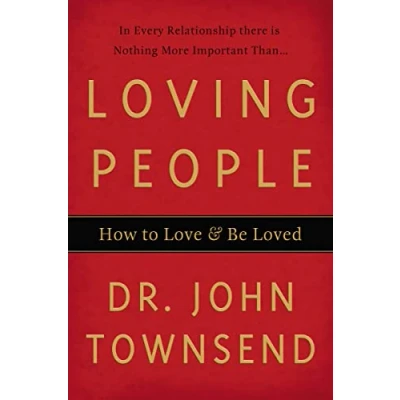 Abbildung von Loving People: How to Love and Be Loved