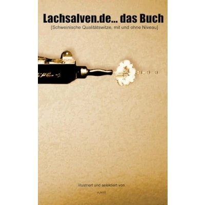 Abbildung von Lachsalven.de... das Buch: Schweinische Qualitätswitze, mit und ohne Niveau