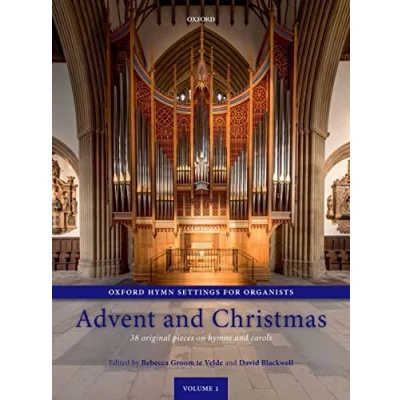 Abbildung von Oxford Hymn Settings for Organists: Advent and Christmas: 38 original pieces on hymns carols (Oxford Organists, 1)