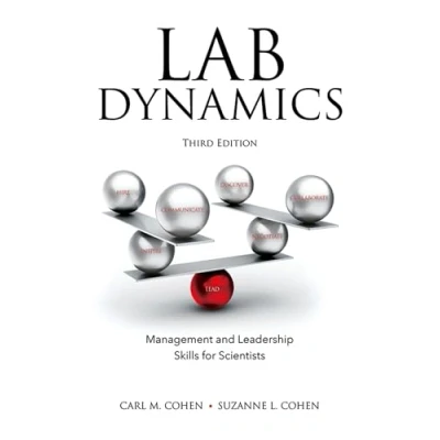 Abbildung von Lab Dynamics: Management and Leadership Skills for Scientists