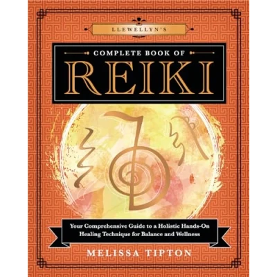 Abbildung von Llewellyn&#039;s Complete Book of Reiki: Your Comprehensive Guide to a Holistic Hands On Healing Technique for Balance and Wellness (Llewellyn&#039;s Book, 15, Band 15)