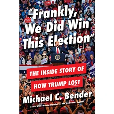 Abbildung von Frankly, We Did Win This Election: The Inside Story of How Trump Lost