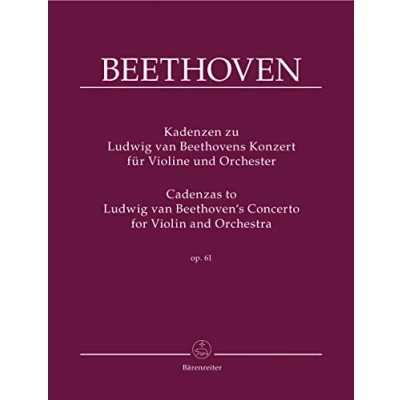 Abbildung von Kadenzen zu Ludwig van Beethovens Konzert für Violine und Orchester op. 61: Ergänzung zum Klavierauszug BA 9019a ; mit Hinweisen zur Aufführungspraxis ... einer Kadenz von Wieniawski
