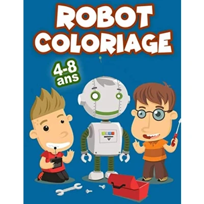 Abbildung von ROBOT coloriage 4 8 ANS: Livre de pour les enfants à Ans, Un cahier mignon enfants, (Livre Enfant)