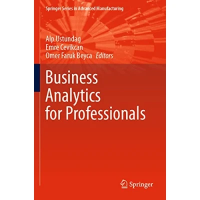Abbildung von Business Analytics for Professionals (Springer Series in Advanced Manufacturing)