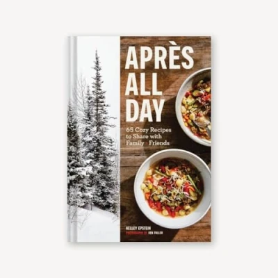 Abbildung von Après All Day: 65+ Cozy Recipes to Share with Family and Friends