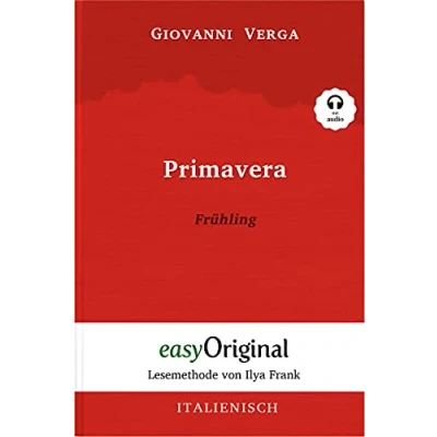 Abbildung von Primavera / Frühling (mit Audio) Lesemethode von Ilya Frank: Ungekürzter Originaltext: Frank Originaltext ... Lesen lernen, auffrischen und perfektionieren