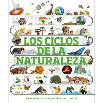 Abbildung von Los ciclos de la naturaleza: Recorridos visuales por el mundo natural (DK Infantil)