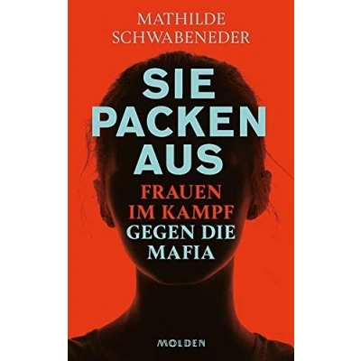 Abbildung von Sie packen aus: Frauen im Kampf gegen die Mafia