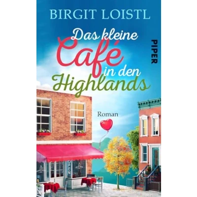 Abbildung von Das kleine Cafe in den Highlands (Große Gefühle Schottland 1): Roman Ein romantischer Liebesroman