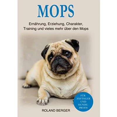 Abbildung von Mops: Ernährung, Erziehung, Charakter, Training und vieles mehr über den Mops