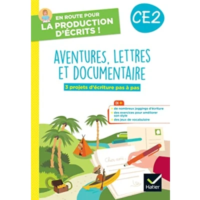 Abbildung von En route pour la production d&#039;écrits CE2 Aventure, lettres et documentaires 2023 Cahier élève: 3 projets d&#039;écriture pas à