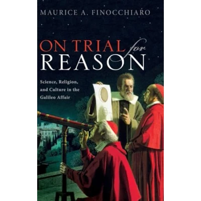 Abbildung von On Trial for Reason: Science, Religion, and Culture in the Galileo Affair
