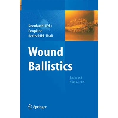 Abbildung von Wound Ballistics: Basics and Applications