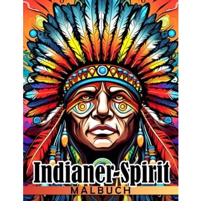 Abbildung von Indianer Spirit Malbuch: Indische Stammesdesigns Ausmalbilder für Erwachsene und Jugendliche mit einzigartigen Porträt Illustrationen zur Entspannung Stressabbau