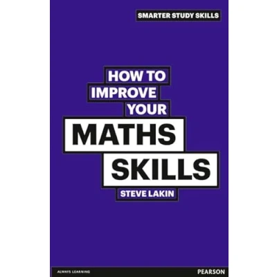 Abbildung von How to Improve your Maths Skills (Smarter Study Skills)