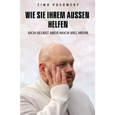 Abbildung von Wie Sie Ihrem Außen helfen sich selbst aber noch viel mehr