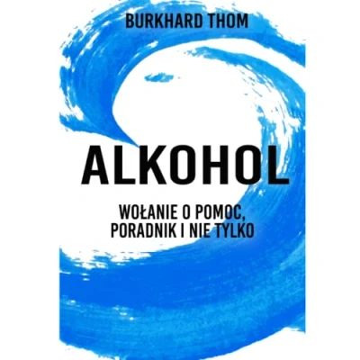 Abbildung von Alkohol wołanie o pomoc, poradnik i nie tylko: wsparcie dla osób bliskich