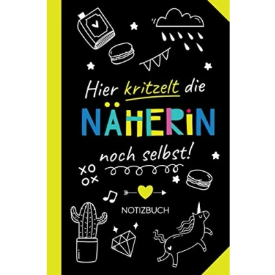 Abbildung von Hier kritzelt die Näherin noch selbst: Notizbuch als Geschenk für Witzige Geschenke zum Geburtstag oder Weihnachten