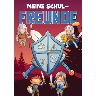 Abbildung von Meine Schulfreunde: Ritter Freundebuch. Erinnerungsalbum erstes Schuljahr. Geschenk für Jungen ab 5 Jahren