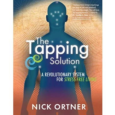 Abbildung von The Tapping Solution: A Revolutionary System for Stress Free Living