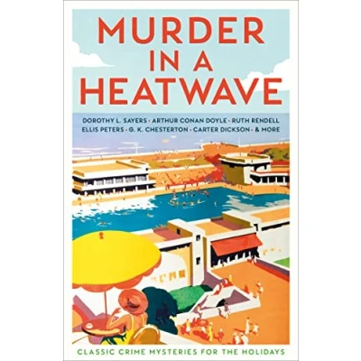 Abbildung von Murder in a Heatwave: Classic Crime Mysteries for the Holidays (Vintage Murders)