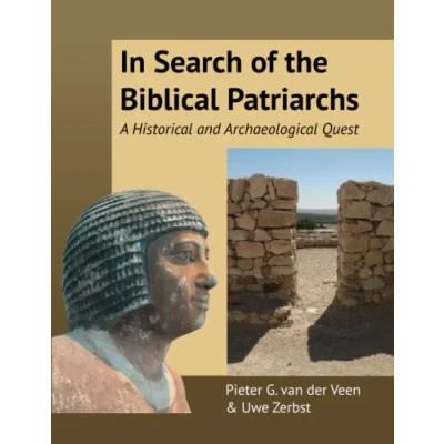 Abbildung von In Search of the Biblical Patriarchs: A Historical and Archaeological Quest