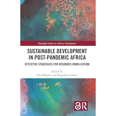 Abbildung von Sustainable Development in Post Pandemic Africa: Effective Strategies for Resource Mobilization (Routledge Studies African Development)