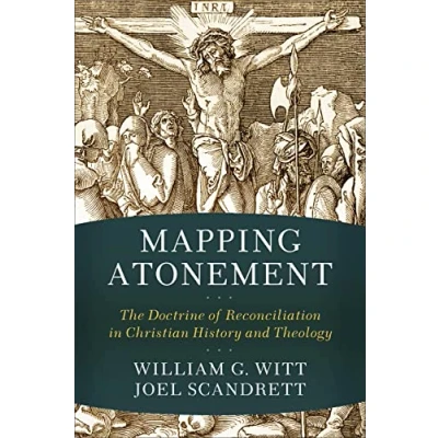 Abbildung von Mapping Atonement: The Doctrine of Reconciliation in Christian History and Theology