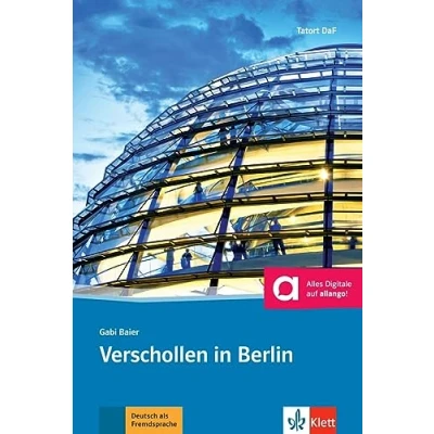 Abbildung von Verschollen in Berlin: Deutsche Lektüre für das GER Niveau A1/A2. mit Audios (Tatort DaF)