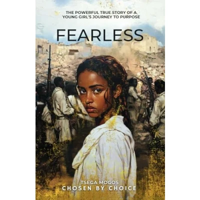 Abbildung von Fearless: Chosen by Choice: The Powerful True Story of a Young Girl&#039;s Journey to Purpose