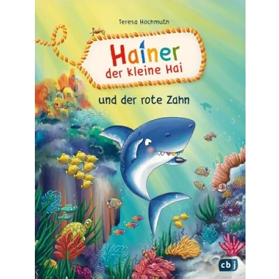 Abbildung von Hainer der kleine Hai und rote Zahn: Fortsetzung Reihe für geübte Leseranfängerinnen Leseanfänger (Die Reihe, Band 2)