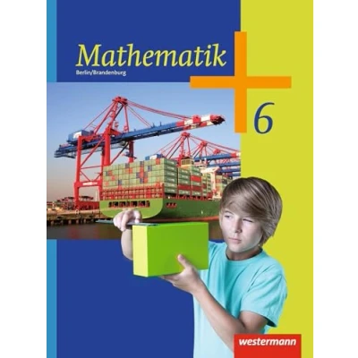 Abbildung von Mathematik Ausgabe 2013 für das 5. und 6. Schuljahr in Berlin Brandenburg: Schulbuch 6: