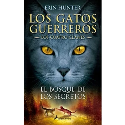 Abbildung von Gatos Los Cuatro Clanes 03. El Bosque de Secretos: . (Colección Salamandra Juvenil, Band 3)
