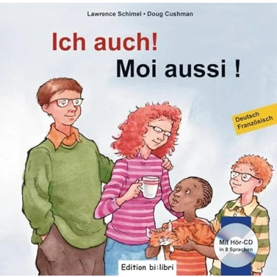 Abbildung von Ich auch!: Kinderbuch Deutsch Französisch mit mehrsprachiger Audio CD