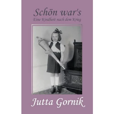Abbildung von Schön war&#039;s: Eine Kindheit nach dem Krieg