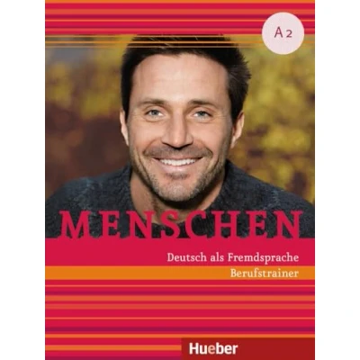Abbildung von Menschen A2: Deutsch als Fremdsprache / Berufstrainer mit Audios online