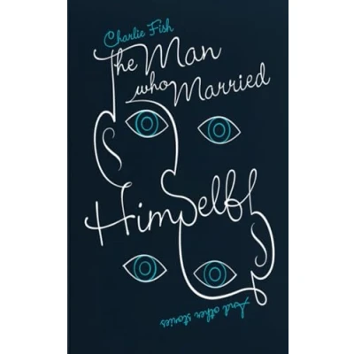Abbildung von The Man Who Married Himself: and Other Stories