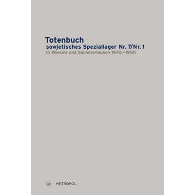 Abbildung von Totenbuch sowjetisches Speziallager Nr. 7/Nr. 1 in Weesow und Sachsenhausen 1945―1950
