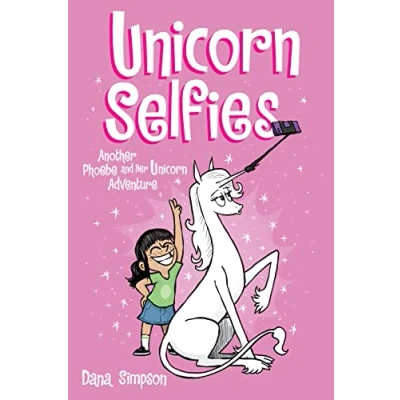 Abbildung von Unicorn Selfies: Another Phoebe and Her Adventure (Volume 15)