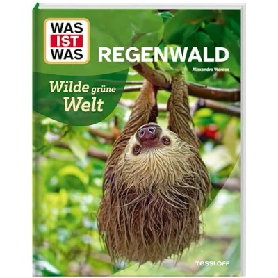Abbildung von WAS IST Regenwald. Wilde grüne Welt