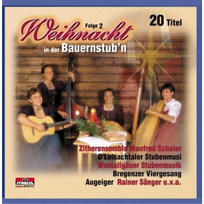 Abbildung von Weihnacht in der Bauernstub&#039;n; Folge 2; mit Echter Volksmusik; Stubenmusik, Saitenmusik, Hausmusik, Viergesang, Harfe, Zither, Weisenbläser