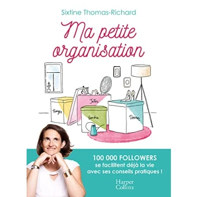 Abbildung von Ma petite organisation: Le guide riche en conseils pratiques pour être au top de l&#039;organisation !