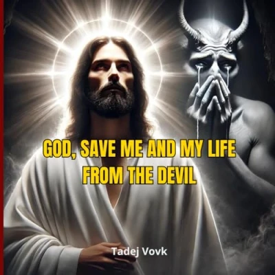 Abbildung von God, save me and my life from the devil: A Short Pictorial Story about Hell Heaven