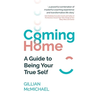 Abbildung von Coming Home: A Guide to Being Your True Self