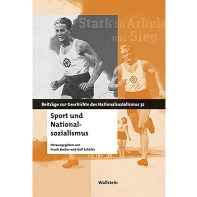Abbildung von Sport und Nationalsozialismus (Beiträge zur Geschichte des Nationalsozialismus)