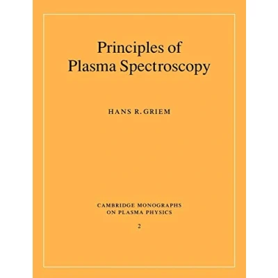 Abbildung von Principles of Plasma Spectroscopy (Cambridge Monographs on Physics, 2, Band 2)