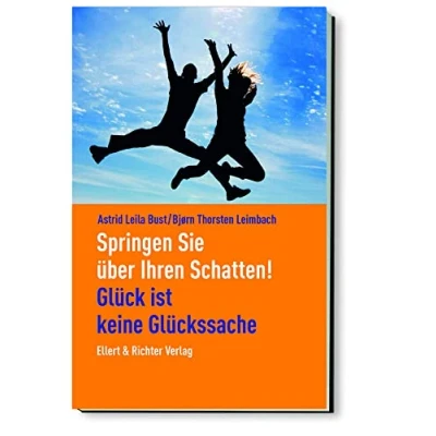 Abbildung von Springen Sie über Ihren Schatten! Glück ist keine Glückssache